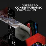 Guerrero contemporáneo. Proyección