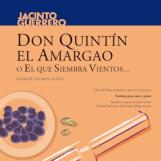 Don Quintín el amargao o el que siembra vientos