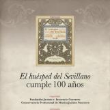 "El huésped del sevillano" cumple 100 años