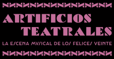 Artificios teatrales. La escena musical de los felices veinte